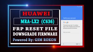 Huawei MRA-LX2 Frp Reset