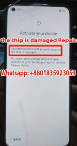Huawei Chip is damaged Fix EMUI 11 After Remove Huawei ID/FRP